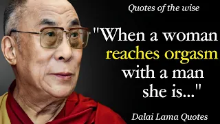 Wise Quotes By Dalai Lama On Love, Sex And Life || Aphorisms, Wise Thoughts