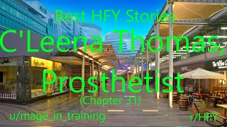 Best HFY Reddit Stories: C'Leena Thomas, Prosthetist (Chapter 31)
