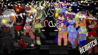 ROCKSTARS vs SCRAPS SINGING BATTLE [𝗥𝗘𝗠𝗔𝗧𝗖𝗛]||MY AU||GC