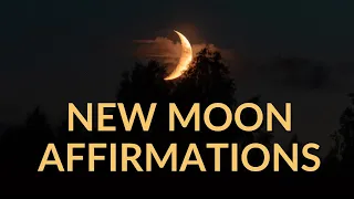 New Moon Affirmations: Ignite Your Inner Potential