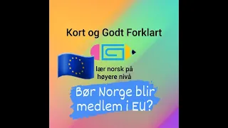 Video 176   Bør Norge bli medlem i EU
