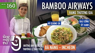 [M9] #160: Bất ngờ với HẠNG THƯƠNG GIA đường bay quốc tế đầu tiên của Bamboo Airways | Yêu Máy Bay