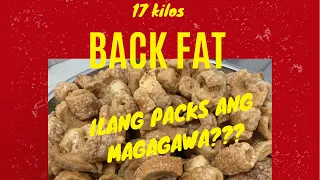 Backfat 17 kilos, ilang packs ang magagawa?