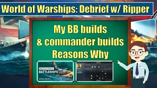 How I build ship and Commander builds for Battleships in world of warships | Debrief with Ripper