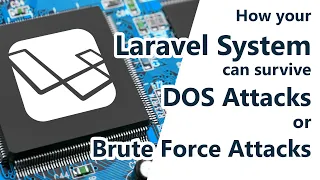 How can your Laravel System survive a DOS attack or Brute Force attack ?