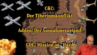 C&C: Der Tiberiumkonflikt - Addon: Der Ausnahmezustand - GDI - Mission 06 - Hard - Teil 1