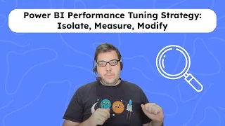 Performance Tuning Strategy: Isolate, Measure, Modify