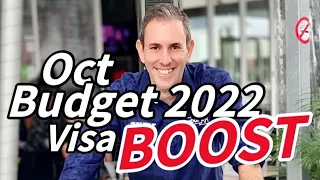 【Visa News】October Budget 2022 - Major BOOST coming for Visa System!