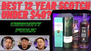 The Best 12 Year Scotch under $40 | Curiosity Public