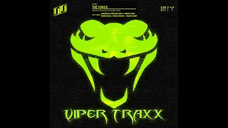 D10 - The Force (Original Remake Mix) (Viper Traxx) (VIPER004)