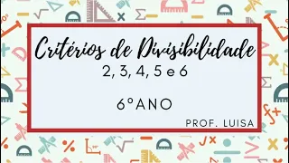 6º Ano - Critérios de divisibilidade 2,3,4,5,6