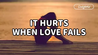 It Hurts When Love Fails Lyrics | Nelson Del Castillo