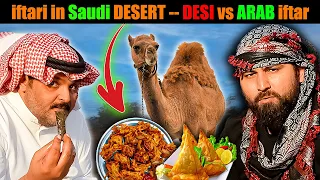 iftari in desert of Saudi Arabia with Desi iftar & Arabi iftar - Saudi Village food