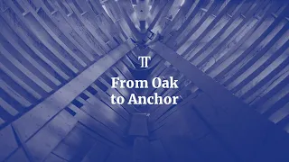 From Oak To Anchor | TRAIL TALES