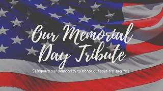 MEMORIAL DAY TRIBUTE 2023 | MAY WE NEVER FORGET