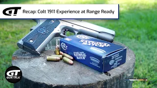 Recap: Colt 1911 Experience at Range Ready | Gun Talk Videos