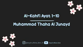 Surat Al-Kahfi Ayat 1-10 | Muhammad Thaha Al Junayd