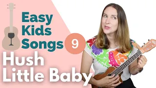 How to Play Hush Little Baby | Easy Kid Songs | Ukulele for Beginners | 2 Chord Song C & G