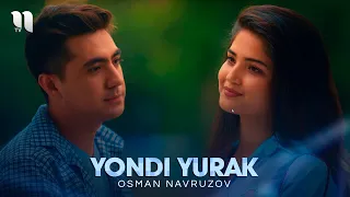 Osman Navruzov - Yondi yurak (Official Music Video)