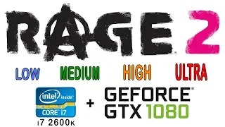 Rage 2 | All Graphics Setting on i7 2600k + gtx 1080