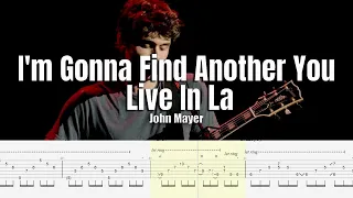 I'm Gonna Find Another You Live in La | John Mayer | Guitar Tab & Playalong