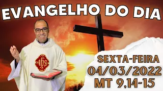 EVANGELHO DO DIA – 04/03/2022 - HOMILIA DIÁRIA – LITURGIA DE HOJE - EVANGELHO DE HOJE -PADRE GUSTAVO