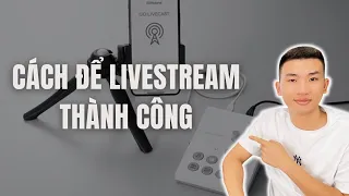 Một phiên live thành công thì cần những gì ? | Kịch bản livestream bán hàng | Big Man Marketing