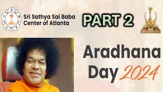 LIVE: Part 2 | Aradhana Day | Sat Apr 20th 2024 | Atlanta, GA, USA