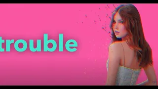 Trouble - Lyrics