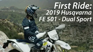 First Ride: 2019 Husqvarna FE 501 - Dual Sport