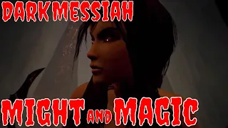 Dark Messiah of Might and Magic | Full Playthrough