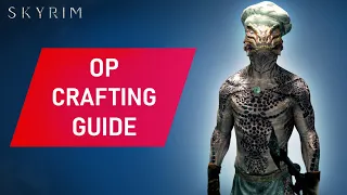 Skyrim: OVERPOWERED Crafting Guide Early