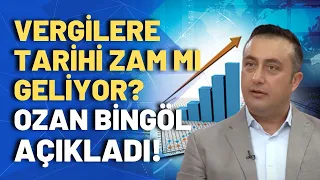 Vatandaşın cebinden ne kadar para çekilecek? Vergi Uzmanı Ozan Bingöl açıkladı!