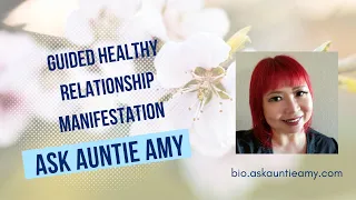 Guided relationship manifestation #2023waterrabbitguide #askauntieamy #fengshuicoach #meditation