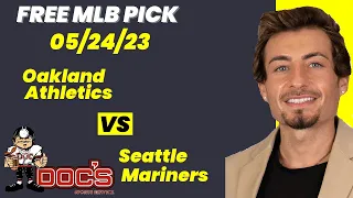 MLB Picks and Predictions - Oakland Athletics vs Seattle Mariners, 5/24/23 Free Best Bets & Odds