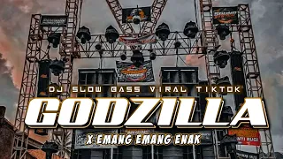 DJ GODZILLA X EMANG EMANG ENAK SLOW BASS VIRAL TIK TOK 2022