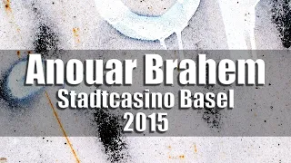 Anouar Brahem New Group - Stadtcasino Basel 2015 [radio broadcast]