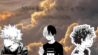 ✨🤧Mha boys x y/n🤧✨//tik tok compilation💚🖤//official last part💫