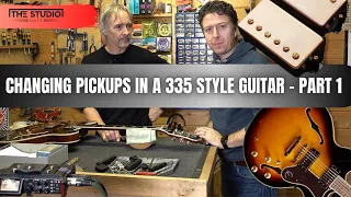 Changing Pickups In A 335 Style Guitar  - Part 1