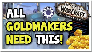 The BEST Investment Any Goldmaker Can Make! Patch 9.2.5 | Shadowlands | WoW Gold Making Guide