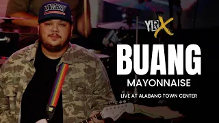 Buang - Mayonnaise (Live from ATC) | YRX