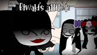 •||Biwaki’s attitude||•Mimic skit•||Gacha club