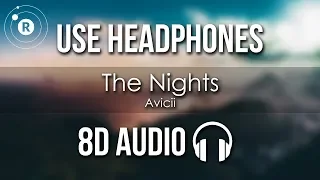 Avicii - The Nights (8D AUDIO)