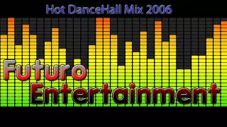 Hot DanceHall Mix 2006