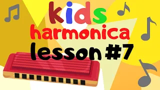 Harmonica Lessons for Kids: Lesson 7 (Barney Song, part 1)