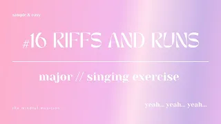 #16 SIMPLE AND EASY RIFFS AND RUNS for beginner singers