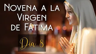 Día 8. Novena a la Virgen de Fátima para pedir por nuestro País | 11 de Mayo