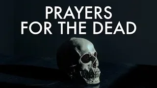 Every Day Prayers for the Dead