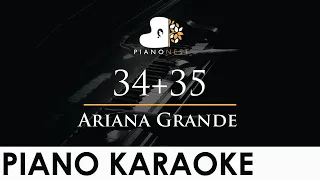 Ariana Grande - 34+35 - Piano Karaoke Instrumental Cover with Lyrics