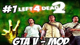Left 4 Dead 2 #1 - [Mods!] GTA V  - Dead Center : Hotel
